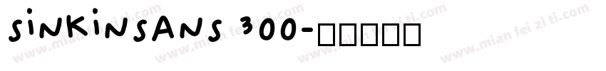sinkinsans 300字体转换